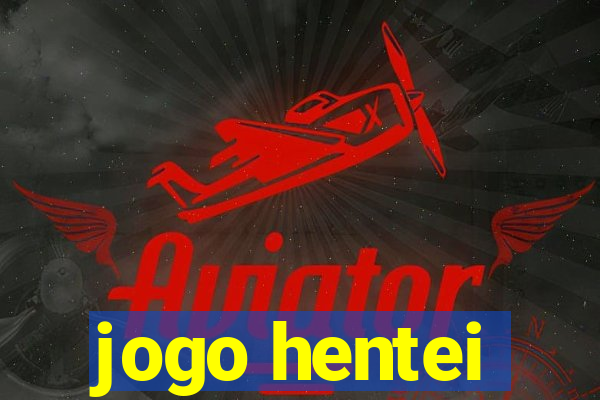 jogo hentei